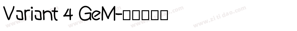Variant 4 GeM字体转换